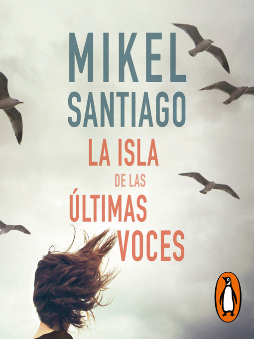 Title details for La isla de las últimas voces by Mikel Santiago - Available